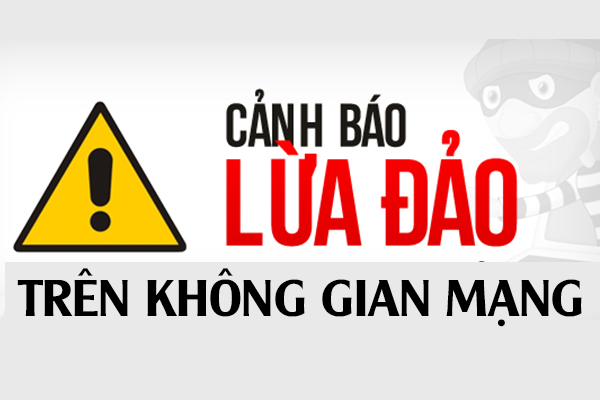 8 phương thức các đối tượng thường dùng để phạm tội trên không gian mạng, lừa đảo chiếm đoạt tài sản của người dân.